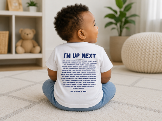 I'm Up Next Baby Tee | Future Is Mine