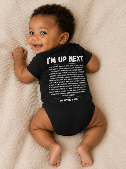 I'm Up Next™ Baby Bodysuit | Inspirational Infant One-Piece