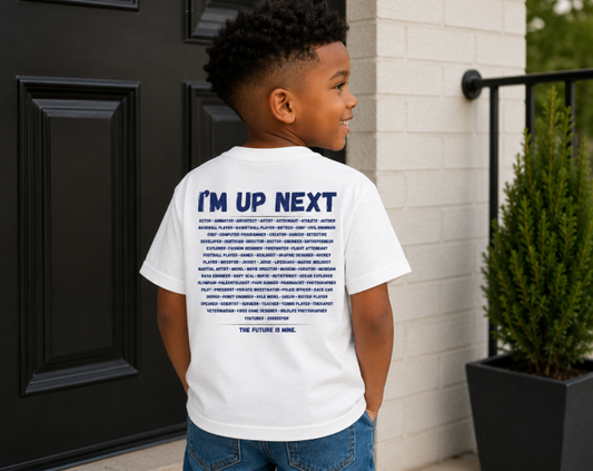 I'm Up Next Youth Tee | Future Is Mine